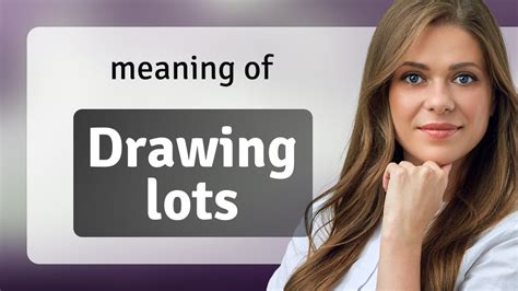 drawlats meaning|TO DRAW LOTS definition and meaning .